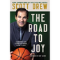 The Road to J.O.Y.: Leading with Faith, Playing with Purpose, Leaving a Legacy - Hardcover