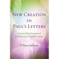 New Creation in Paul's Letters - Hardcover