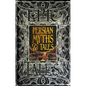 Persian Myths & Tales: Epic Tales - Hardcover