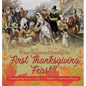 What Happened During the First Thanksgiving Feast? Thanksgiving Stories Grade 3 Children's American History - Hardcover