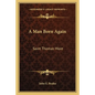 A Man Born Again: Saint Thomas More - Paperback