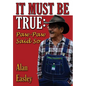It Must Be True: Paw-Paw Said So - Hardcover
