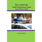 New York City Traffic Enforcement Agent Exam Review Guide - Paperback