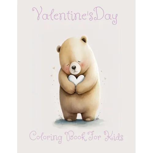 Valentine's Day Kids Coloring Book For Ages 4-8: Big Book 8.5x11', Cute 30 Images; - Paperback