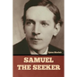 Samuel the Seeker - Paperback