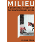 Milieu: A Creaturely Theory of the Contemporary Novel - Paperback