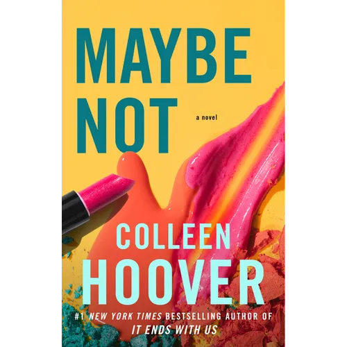 Maybe Not: A Novella - Library Binding