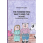 The Husband Who Was to Mind the House: Part of the Fairytales with a Beat series, a Scandinavian Folktale - Paperback