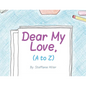 Dear My Love, (A to Z) - Paperback