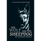 The Wolf and the Sheepdog - Paperback