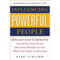 Influencing Powerful People: Engage and Command the Attention of the Decision-Makers to Get What You Need to Succeed - Hardcover