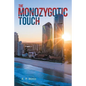 The Monozygotic Touch - Paperback