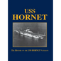 USS Hornet: The History of the USS Hornet Veterans - Hardcover
