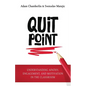 Quit Point: Understanding Apathy, Engagement, and Motivation in the Classroom - Paperback