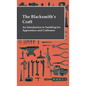 The Blacksmith's Craft - An Introduction To Smithing For Apprentices And Craftsmen - Hardcover