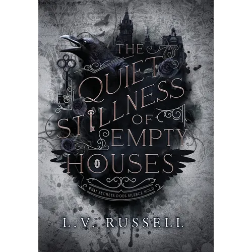 The Quiet Stillness of Empty Houses - Hardcover
