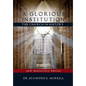 A Glorious Institution: The Church in History (Revised and Updated) - Paperback