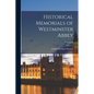 Historical Memorials of Westminster Abbey; Volume II - Paperback