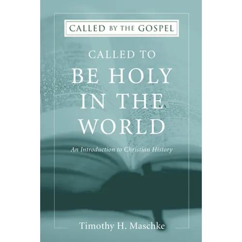 Called to be Holy in the World - Hardcover