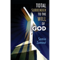 Total Surrender to the Will of God - Paperback