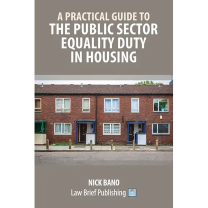 A Practical Guide to the Public Sector Equality Duty in Housing - Paperback