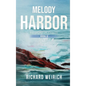 Melody Harbor 3: Harmony in Chaos - Hardcover