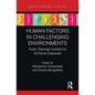 Human Factors in Challenging Environments: From Thermal Comfort to G-Force Exposure - Hardcover