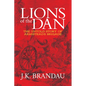 Lions of the Dan: The Untold Story of Armistead's Brigade - Paperback