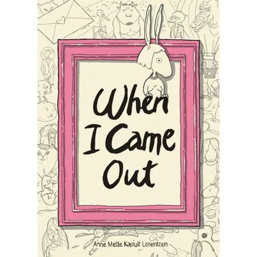 When I Came Out - Hardcover