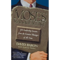 Moses on Management: 50 Leadership Lessons from the Greatest Manager of All Time - Paperback