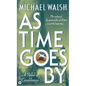 As Time Goes by: A Novel of Casablanca - Paperback