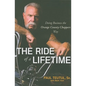 The Ride of a Lifetime: Doing Business the Orange County Choppers Way - Paperback