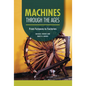 Machines Through the Ages: From Furnaces to Factories - Library Binding