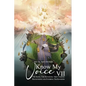 Know My Voice VII: The King, The Kingdom, The Citizens Recognizing and Entering The Kingdom - Paperback