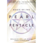 Magic of the Pearl Pentacle: Reclaiming Love, Law, Wisdom, Liberty & Knowledge - Paperback