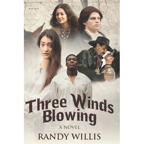 Three Winds Blowing: 2021 Revised and Expanded Edition - Paperback
