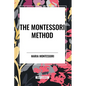 The Montessori Method - Paperback