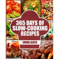 Slow Cooker: 365 Days of Slow Cooking Recipes (Slow Cooker, Slow Cooker Cookbook, Slow Cooker Recipes, Slow Cooking, Slow Cooker Me - Paperback
