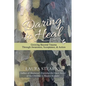 Daring to Heal: Growing Beyond Trauma Through Awareness, Acceptance, and Action - Paperback