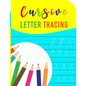Cursive Letter Tracing: A cursive writing practice workbook for young adults and teens (Beginning cursive workbooks) - Paperback