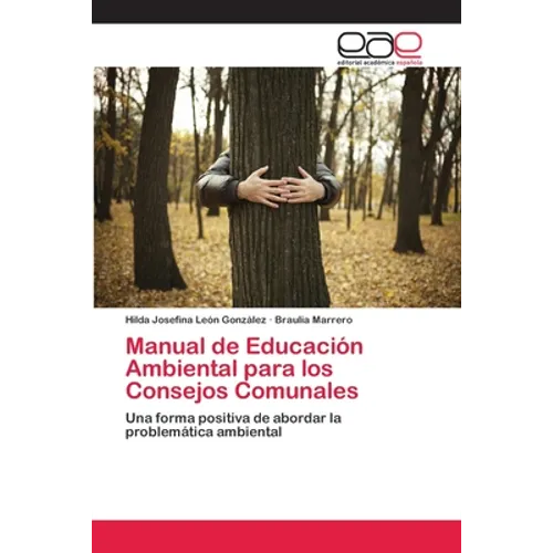 Manual de Educación Ambiental para los Consejos Comunales - Paperback
