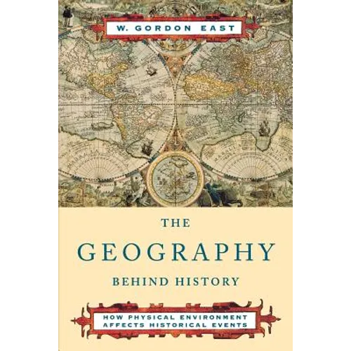 The Geography Behind History - Paperback