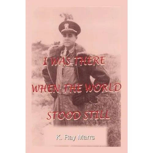 I Was There When the World Stood Still - Paperback