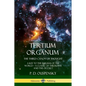 Tertium Organum, The Third Canon of Thought: A Key to the Enigmas of the World, A Classic of Theosophy and the Occult - Paperback