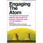 Engaging the Atom: The History of Nuclear Energy and Society in Europe from the 1950s to the Present - Hardcover