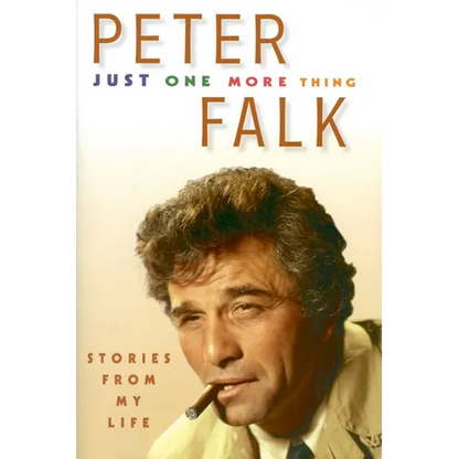 Just One More Thing: Stories from My Life - Paperback