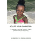 Sculpt Your Character-: "A Once in a Lifetime" Kind of Child- Camara Kayley Mcdowell - Paperback