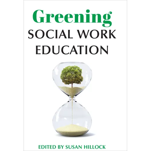Greening Social Work Education - Hardcover