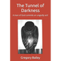 The Tunnel of Darkness: A man of God commits an ungodly act! - Paperback
