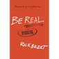 Be Real: Because Fake Is Exhausting - Paperback